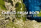 Story of Elliot Lake